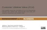 Customer Lifetime Value (CLV) This module covers the concepts of CLV, CLV Remaining, retention rate, attrition rate, discount rate, churn rate, and customer.