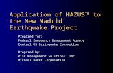 Application of HAZUS TM to the New Madrid Earthquake Project Prepared for: Federal Emergency Management Agency Central US Earthquake Consortium Prepared.