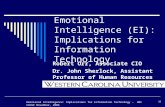 Emotional Intelligence: Implications for Information Technology - UNC CAUSE November, 2006 Emotional Intelligence (EI): Implications for Information Technology.
