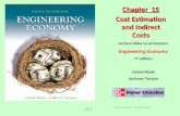 15-1 Lecture slides to accompany Engineering Economy 7 th edition Leland Blank Anthony Tarquin Chapter 15 Cost Estimation and Indirect Costs © 2012 by.