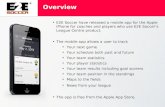 Overview E2E Soccer have released a mobile app for the Apple iPhone for coaches and players who use E2E Soccer’s League Centre product. The mobile app.