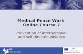 Medical Peace Work Online Course 7 Prevention of interpersonal and self-directed violence.