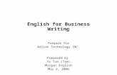 English for Business Writing Prepare for Adlink Technology INC. Prepared by Yu Tao (Tom) Morgan English May 2, 2006.