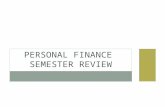 PERSONAL FINANCE SEMESTER REVIEW. RESUME What is a resume? A resume is a collection and summary of your previous experiences and skillsets that you submit.