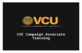 CVC Campaign Associate Training. Campaign Theme Virginia is for Givers Janasya Shepherd 5th Grade - Bowling Green Cara Barb 12th Grade - Virginia High.