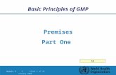 Module 9 | Slide 1 of 45 January 2006 Premises Part One Basic Principles of GMP 12.