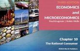 The Rational Consumer Chapter 10 THIRD EDITIONECONOMICS and MICROECONOMICS MICROECONOMICS Paul Krugman | Robin Wells.
