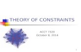 THEORY OF CONSTRAINTS ACCT 7320 October 8, 2014 1.