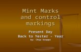 Mint Marks and control markings Present Day Back to Yester - Year by: Chip Scoppa.