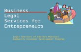 Business Legal Services for Entrepreneurs Legal Services of Eastern Missouri Community Economic Development Program.