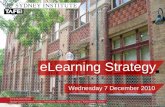 ELearning Strategy Wednesday 7 December 2010. An eLearning strategy?