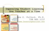 Improving Student Learning One Teacher at a Time Jane E. Pollock, Ph.D. 720.985.1137 .