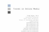 Trends in Online Media Cindy Royal, Ph.D Associate Professor Texas State University School of Journalism and Mass Communication croyal@txstate.edu .