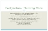 PATHOPHYSIOLOGICAL AND PSYCHOSOCIAL CHANGES OF POSTPARTUM POSTPARTUM ASSESSMENT AND CARING INTERVENTIONS LABORATORY VALUES OF THE POSTPARTUM CLIENT MEDICATIONS.