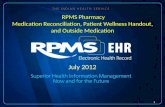 July 2012 RPMS Pharmacy Medication Reconciliation, Patient Wellness Handout, and Outside Medication 1.