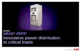 MNS ® iRPP Innovative power distribution to critical loads April 2013.