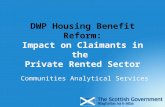 DWP Housing Benefit Reform: Impact on Claimants in the Private Rented Sector Communities Analytical Services.