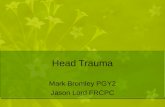 Head Trauma Mark Bromley PGY2 Jason Lord FRCPC. Physiology Concussion Mild TBI Epidural Hematoma Subdural Hematoma Traumatic SAH Contusion Skull Fractures.