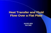 Heat Transfer and Fluid Flow Over a Flat Plate MANE 4020 Fall 2005.