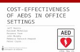 COST-EFFECTIVENESS OF AEDS IN OFFICE SETTINGS Jeff Harris Kaileah McKellar Rosanra Yoon John Murphy Rebecca Hancock-Howard Peter Coyte CPHA– May 29, 2014.