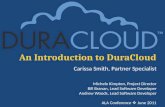 An Introduction to DuraCloud Carissa Smith, Partner Specialist Michele Kimpton, Project Director Bill Branan, Lead Software Developer Andrew Woods, Lead.