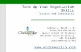 Tune Up Your Negotiation Skills Tactics and Strategies Andrew L. Urich, J.D. Associate Professor Spears School of Business Oklahoma State University 405.744.8619.