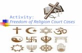 Activity: Freedom of Religion Court Cases. Explain the establishment and free-exercise clauses of the 1 st Amendment Pair Share.