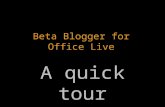 Beta Blogger for Office Live A quick tour. Meet Fred Bloggs, Office Live site owner……