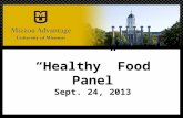 “Healthy” Food Panel Sept. 24, 2013. Deborah M. Pearsall Professor Emerita Department of Anthropology pearsalld@missouri.edu.