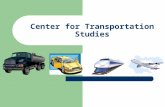 Center for Transportation Studies. Ray A. Mundy, Ph. D. Director, CTS Donald C. Sweeney II, Ph.D. Associate Director, CTS Carlos A. Schwantes, Ph.D. St.
