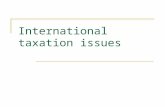 International taxation issues. Main types of taxation Taxation as costs  Social security charges  Local/regional taxes  National corporate income taxes.