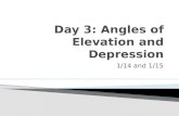 1/14 and 1/15. EQ: How do we draw angles of elevation and angles of depression? Agenda:  Warm Up/Check Homework  Notes on Angles of Elevation and Depression.