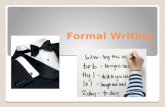 Formal Writing. The Beginning: What is a thesis statement? A thesis statement focuses on the main idea of an essay or a speech in one sentence.