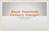 Black Twentieth Century Thought HUMANITIES 1300 9.0A Faculty of Arts.