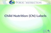 Child Nutrition (CN) Labels 1. Commercially Prepared Combination Items 2 Commercially prepared, combination food items can only be credited to the CACFP.