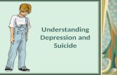 Understanding Depression and Suicide. Do Now In your own words describe depression. How would someone look, feel, and act that is depressed? What is the.