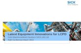 : Latest Equipment Innovations for LCPD Colin Blackmore/Mark Davidson SICK (UK) Ltd AQE Conference March 2013.