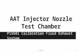 AAT Injector Nozzle Test Chamber P15681 Calibration Fluid Exhaust System P156810.