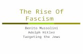 The Rise Of Fascism Benito Mussolini Adolph Hitler Targeting the Jews.