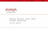 Secure Access Link (SAL) Client Overview Justin Gesso.