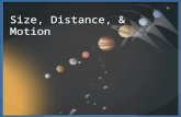 Objective 1 Compare the size and distance of objects within systems in the universe.  Use the speed of light as a measuring standard to describe the.