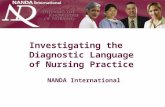 NANDA International Investigating the Diagnostic Language of Nursing Practice.