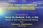 WATER RIGHT DISTRIBUTION WRIA 53 – LOWER LAKE ROOSEVELT WATERSHED PRESENTED BY: Gene St.Godard. P.G., L.HG. Water & Natural Resources Group, Inc. Spokane,