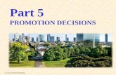 Dr. Chen, Principle of Marketing Part 5 Part 5 PROMOTION DECISIONS.
