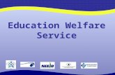 Education Welfare Service. Organisational Structure Chief Education Welfare Officer Deputy Chief EWO 1 (Operations Management) Senior EWO Derry North.