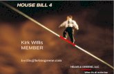 Introduction HELMS & GREENE, LLC When it’s all on the line HOUSE BILL 4 Kirk Willis MEMBER kwillis@helmsgreene.com.