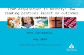 From acquisition to mastery: How reading profiles impact on outcomes for struggling students 1 EPPC Conference May 2015 Susan Woolfenden, Shane Morris.