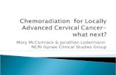 Mary McCormack & Jonathan Ledermann NCRI Gynae Clinical Studies Group.