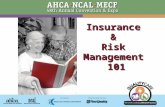 Insurance & Risk Management 101. Presenters:Kymberlee Keefe, National Director of Elder Services, Aon Risk Services Judy Cangealose, Atlanta Healthcare.