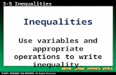 Evaluating Algebraic Expressions 3-5Inequalities Use variables and appropriate operations to write inequality.